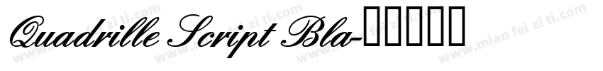 Quadrille Script Bla字体转换